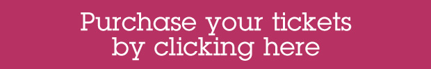 Puchase your tickets by clicking here Puchase your tickets by clicking here