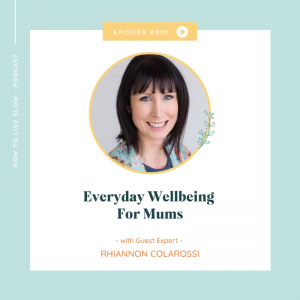 Everyday Wellbeing for Mums - PODCAST 
